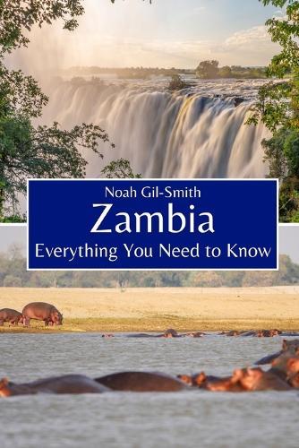 Zambia: Everything You Need to Know
