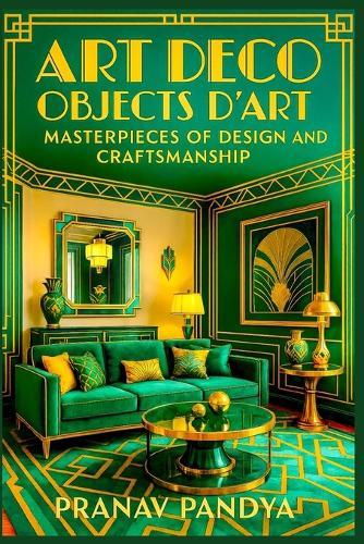 Art Deco Objects d'Art - Masterpieces of Design and Craftsmanship
