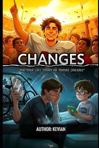 Changes: The True Life Story of Travis Jacobs