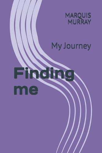 Finding me: My Journey