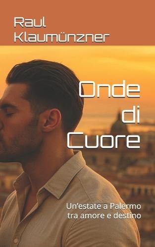 Onde di Cuore: Un'estate a Palermo tra amore e destino
