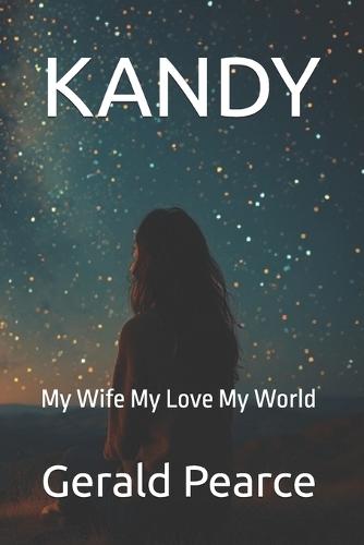 Kandy: My Wife My Love My World