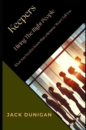 Keepers: Hiring the Right People