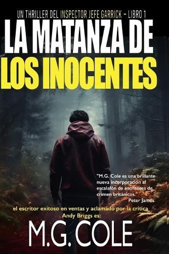 La Matanza de Los Inocentes: Un thriller del inspector jefe Garrick - libro 1