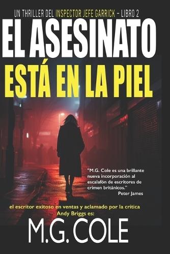 El Asesinato Está En La Piel: Un thriller del inspector jefe Garrick - libro 2