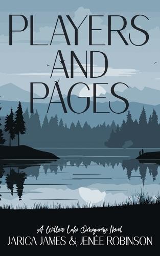 Players And Pages: A Willow Lake Omegaverse Novel