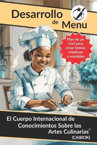 Desarollo Menú: Plan de un Chef para Crear Menús Creativos y Rentables