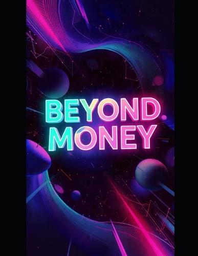 Más Allá del Dinero- Beyond Money: El Manual Mental Para Un Negocio Digital Automatizado-The Mental Playbook for an Automated Digital Business