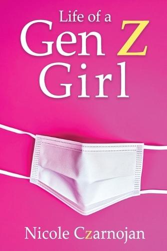 Life of a Gen Z Girl