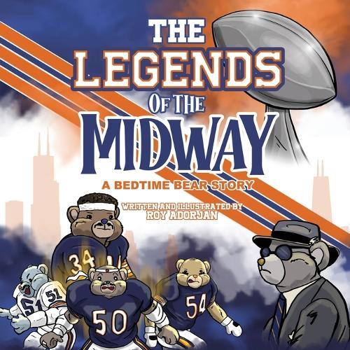 The Legends of the Midway: A Bedtime Bear Story