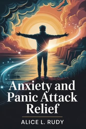 Anxiety And Panic Attack Relief: A 21-Day Plan to Calm Anxiety, Regain Control, and Reset Your Nervous System Naturally