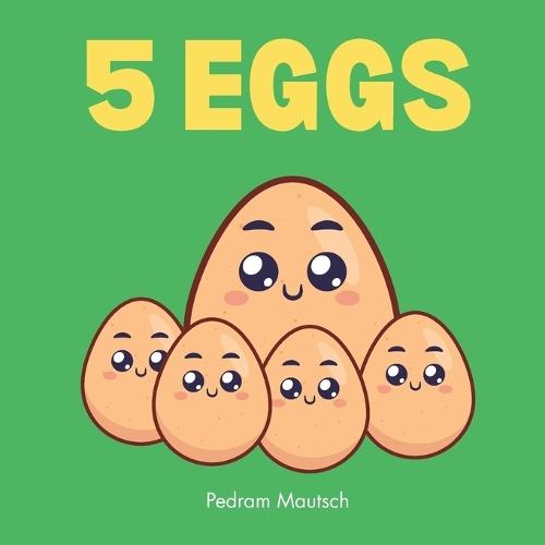 5 Eggs: A Bedtime Story for Kids