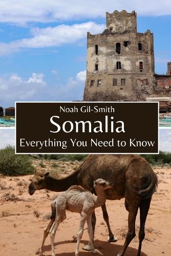 Somalia: Everything You Need to Know