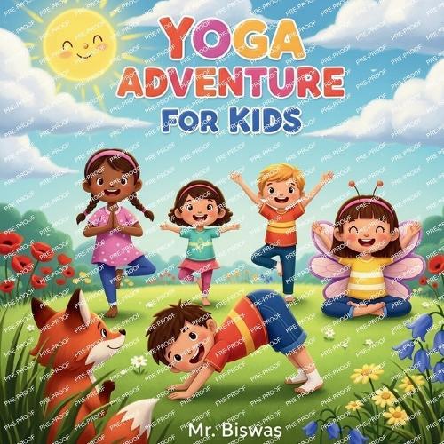 Yoga Adventure for Kids: Fun Poses and Stories for a Calm and Happy Mind
