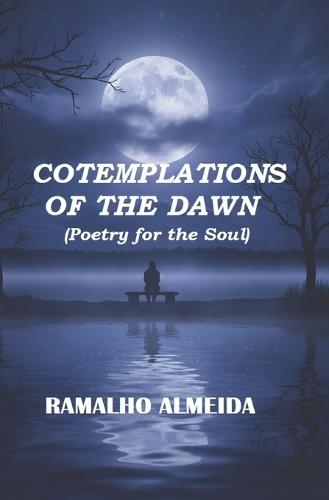 Contemplations of the Dawn: Poetry for the Soul