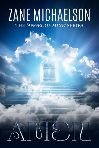 Amen: The 'Angel Of Mine' Series