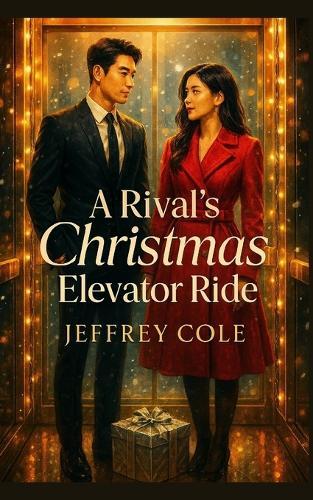 A Rival's Christmas Elevator Ride: A Magical Enemies-to-Lovers Korean Christmas Romance