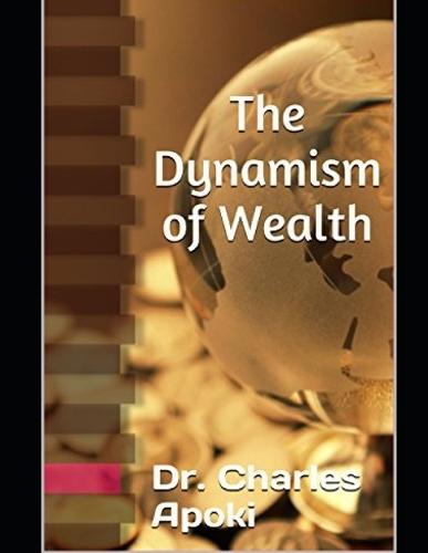The Dynamism of Wealth
