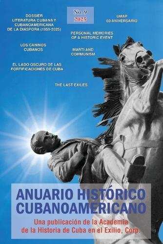 Anuario Histórico Cubanoamericano: No. 9, 2025