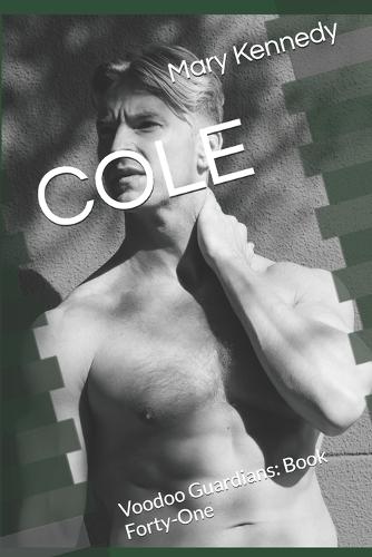 Cole: Voodoo Guardians: Book Forty-One