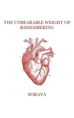 The Unbearable Weight of Remembering