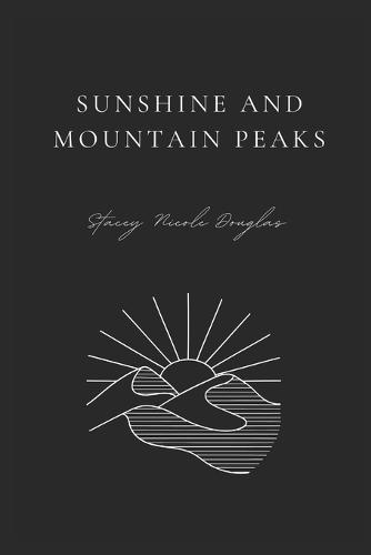 Sunshine and Mountain Peaks