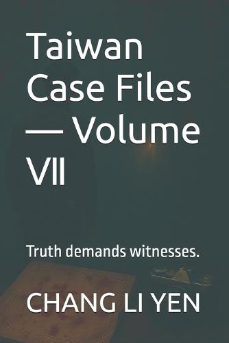 Taiwan Case Files - Volume Ⅶ