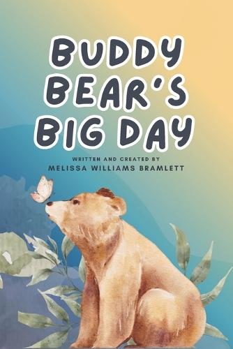 Buddy Bear's Big Day