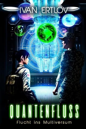 Quantenfluss: Flucht ins Multiversum