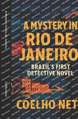 A Mystery in Rio de Janeiro: Brazil's First Detective Novel