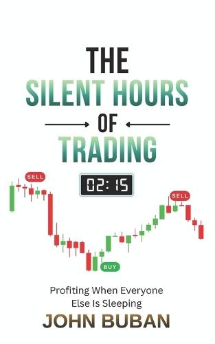 The Silent Hours of Trading: Profiting When Everyone Else Is Sleeping