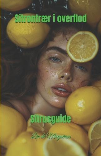 Sitrontrær i overflod: Sitrusguide