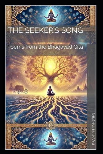 The Seeker's Song: Poems from the Bhagavad Gita