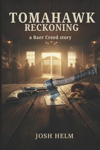 Tomahawk Reckoning: a Black Hills western