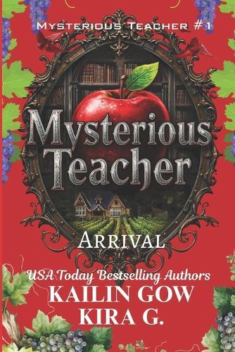 Mysterious Teacher: Arrival: A YA Fantasy Mystery Thriller with Twists and Turns