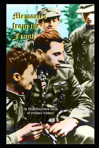 Memories from the Front volume #1