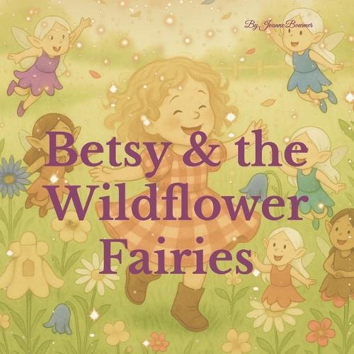 Betsy & the Wildflower Fairies