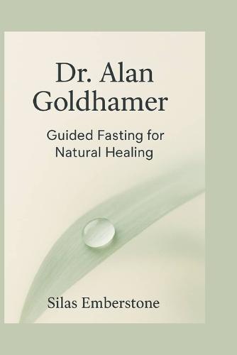 Dr Alan Goldhamer: Guided Fasting for Natural Healing