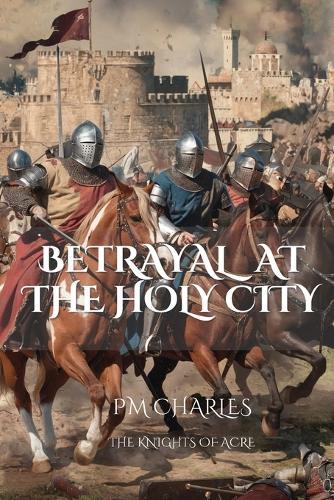 Betrayal at the Holy City