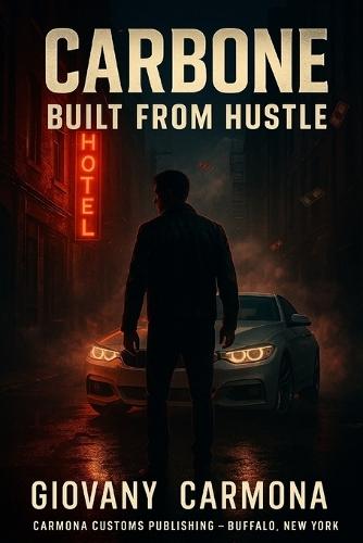 Carbone Built from Hustle