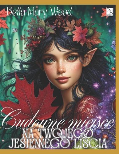 Cudowne miejsce na Twojego jesiennego li&#347;cia: Jesienna kolorowanka