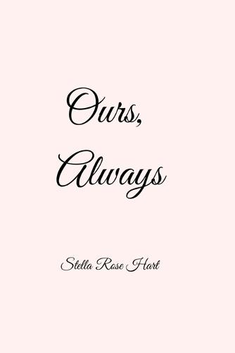 Ours, Always