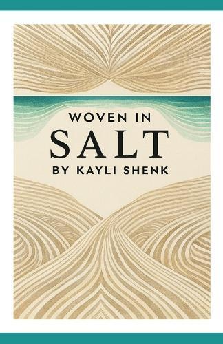 Woven In Salt