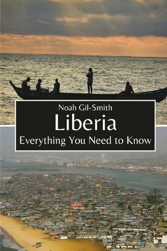 Liberia: Everything You Need to Know