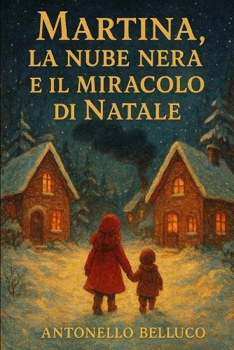 Martina, La Nube Nera E Il Miracolo Di Natale