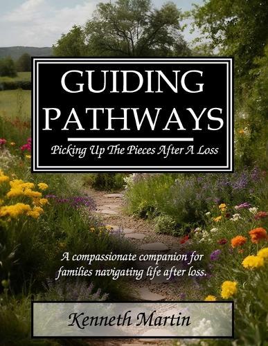 Guiding Pathways: Picking Up The Pieces After A Loss