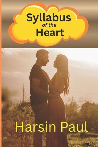 Syllabus of the Heart: A Teacher's Journey Through Love, Loss, and the Strength to Begin Again