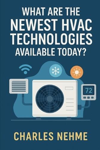 What are the newest HVAC technologies available today?