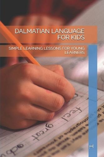Dalmatian Language for Kids: Simple Learning Lessons for Young Learners