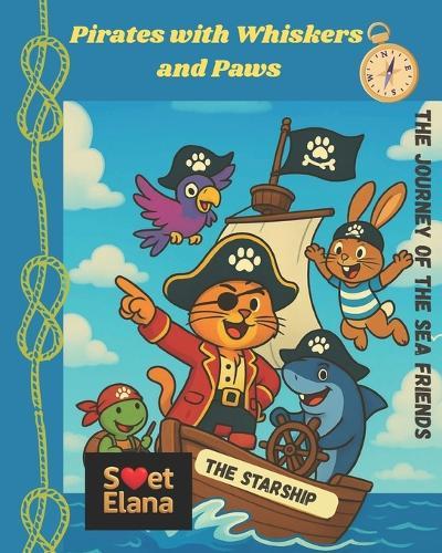 Pirates with Whiskers and Paws: the journey of the sea friends